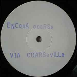 Encona Coarse - Via Coarseville EP Album