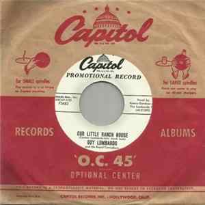 Guy Lombardo And His Royal Canadians - Our Little Ranch House / Want What Ya Got Album