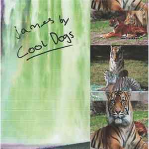 Cool Dogs - James Album