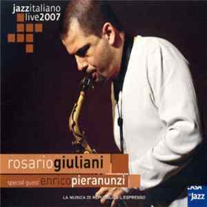 Rosario Giuliani Special Guest Enrico Pieranunzi - Jazzitaliano Live 2007 Album