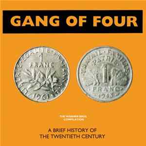 Gang Of Four - A Brief History Of The Twentieth Century Album