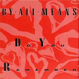 By All Means - Do You Remember Album