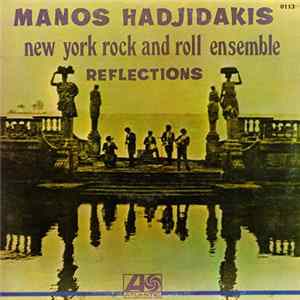 Manos Hadjidakis / New York Rock & Roll Ensemble - Reflections Album