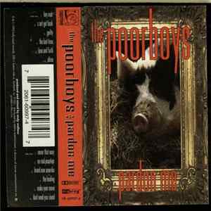 The Poorboys - Pardon Me Album