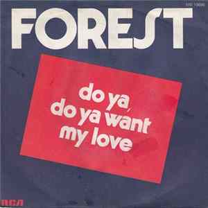 Forest - Do Ya, Do Ya Want My Love Album