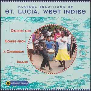 Various - Musical Traditions Of St. Lucia, West Indies Album