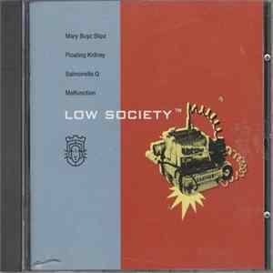 Mary Buyz Slipz / Floating Kidney / Salmonella Q / Malfunction - Low Society TM Album