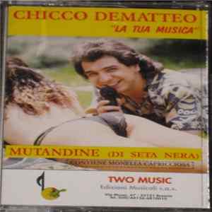 Chicco Dematteo - Mutandine (Di Seta Nera) Album