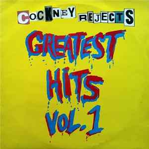 Cockney Rejects - Greatest Hits Vol. 1 Album