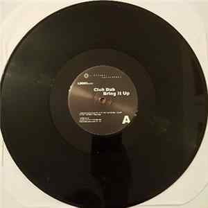 Club Dub - Bring It Up Album