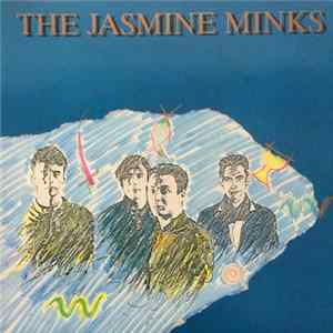 The Jasmine Minks - The Jasmine Minks Album