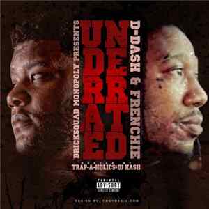 D-Dash & Frenchie - Underrated Album