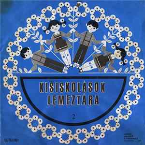 Various - Kisiskolások Lemeztára (Discoteca Școlarilor) 2 Album