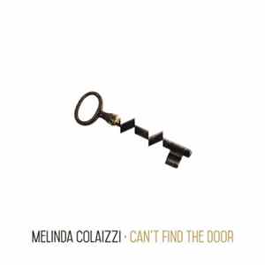 Melinda Colaizzi - Can't Find The Door Album