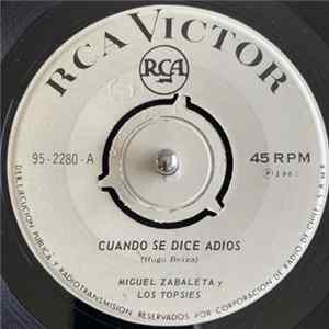 Miguel Zabaleta Y Los Topsies - Cuando Se Dice Adios / Salvaje Album