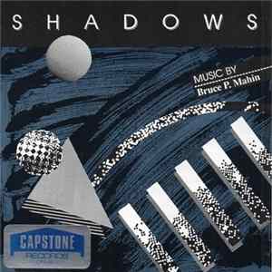 Bruce P. Mahin - Shadows Album