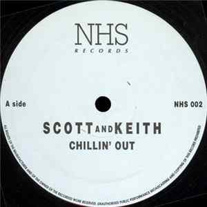 Scott And Keith - Chillin' Out / This Is Deranged Album
