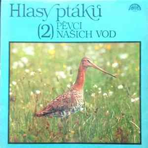 No Artist - Hlasy Ptáků 2 - Pěvci Našich Vod Album