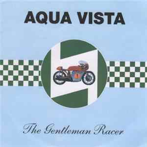 Aqua Vista - The Gentleman Racer Album