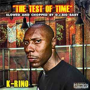 K-Rino - The Test Of Time Album