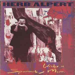 Herb Alpert - Under A Spanish Moon Album