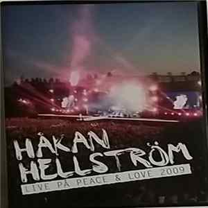 Håkan Hellström - Live På Peace & Love 2009 Album