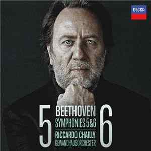 Beethoven / Riccardo Chailly, Gewandhausorchester - Symphonies 5 & 6 Album