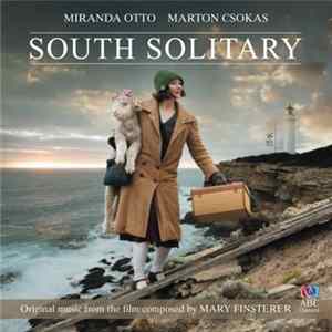 Mary Finsterer - South Solitary: Original Music From The Film Album