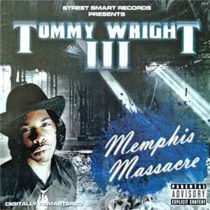 Tommy Wright III - Memphis Massacre Album