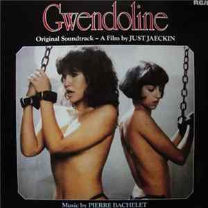 Pierre Bachelet - Gwendoline (Original Soundtrack) Album