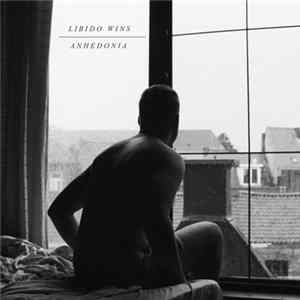 Libido Wins - Anhedonia Album