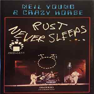 Neil Young & Crazy Horse - Rust Never Sleeps Album