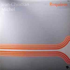Jean-Christian Michel - Requiem Album