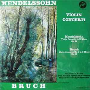 Mendelssohn, Bruch, Ivry Gitlis, Pro Musica Symphony, Vienna, Hans Swarowsky - Mendelssohn / Bruch, Violin Concerti Album