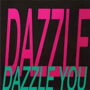 Dazzle - Dazzle You Album