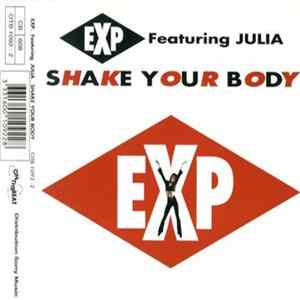 E.X.P. Featuring Julia - Shake Your Body Album