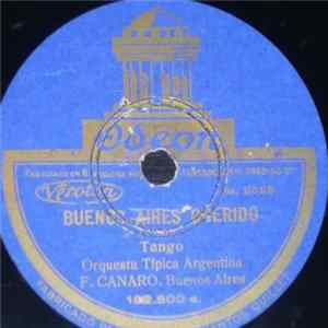 Orquesta Típica Argentina F. Canaro - Buenos Aires Querido / Atorrante Album