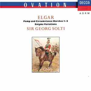 Elgar, Georg Solti, The Chicago Symphony Orchestra - Pomp And Circumstance Marches 1-5 / Enigma Variations Album