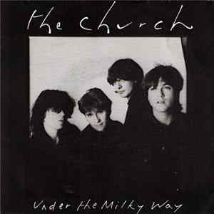 The Church - Under The Milky Way Album