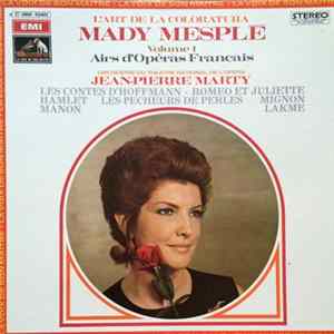 Mady Mesplé, Jean-Pierre Marty, Orchestre Du Théâtre National De L'Opéra, Paris - L'Art De La Coloratura (Volume 1 - Airs d'Opéras Français) Album