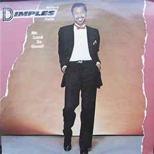 Richard Dimples Fields - Mr. Look So Good! Album