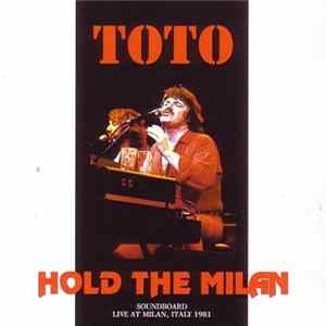 Toto - Hold The Milan Album