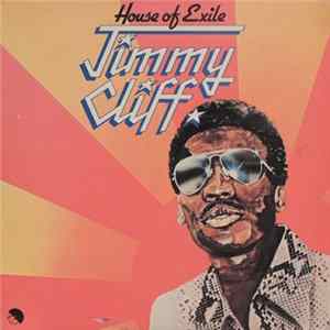 Jimmy Cliff - House Of Exile Album