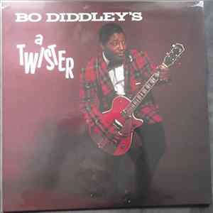 Bo Diddley - Bo Diddley's A Twister Album