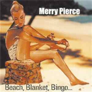 Merry Pierce - Beach, Blanket, Bingo Album