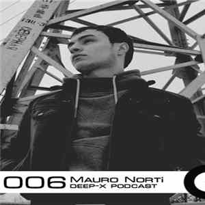 Mauro Norti - Deep-X Podcast 006 Album