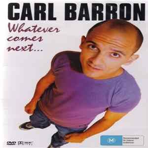 Carl Barron - Whatever Comes Next... Album