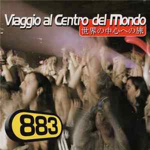 883 - Viaggio Al Centro Del Mondo Album