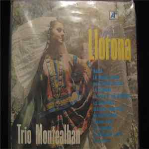 Trio Montealban - Llorona Album
