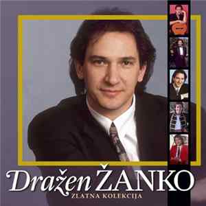 Dražen Žanko - Zlatna Kolekcija Album